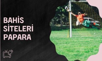 Bahis Siteleri Papara