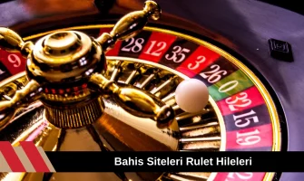 Bahis Siteleri Rulet Hileleri